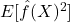 E[\hat{f}(X)^2]