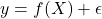 y = f(X) + \epsilon