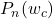 P_n(w_c)